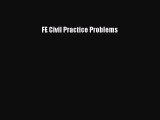 [PDF Download] FE Civil Practice Problems [Download] Full Ebook