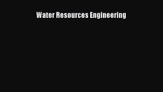 [PDF Download] Water Resources Engineering [PDF] Full Ebook
