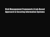 Read Risk Management Framework: A Lab-Based Approach to Securing Information Systems Ebook