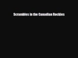 [PDF Download] Scrambles in the Canadian Rockies [PDF] Online