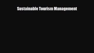 [PDF Download] Sustainable Tourism Management [PDF] Online