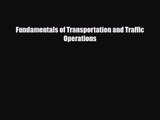 [PDF Download] Fundamentals of Transportation and Traffic Operations [PDF] Full Ebook