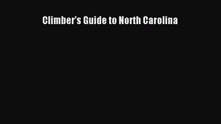 [PDF Download] Climber's Guide to North Carolina [Download] Online