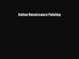 [PDF Download] Italian Renaissance Painting [Download] Online