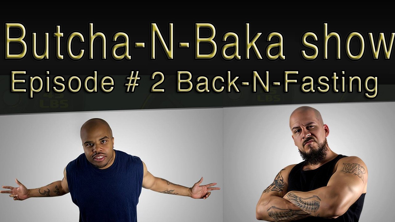 Butcha N Baka Show EP #2