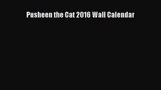 [PDF Download] Pusheen the Cat 2016 Wall Calendar [Read] Full Ebook