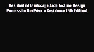 PDF Download Residential Landscape Architecture: Design Process for the Private Residence (6th