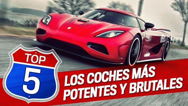 Top 5 Coches mas potentes y brutales