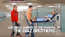 Joe Riggs Get's Jumped By The Diaz Brothers At The Hospital 