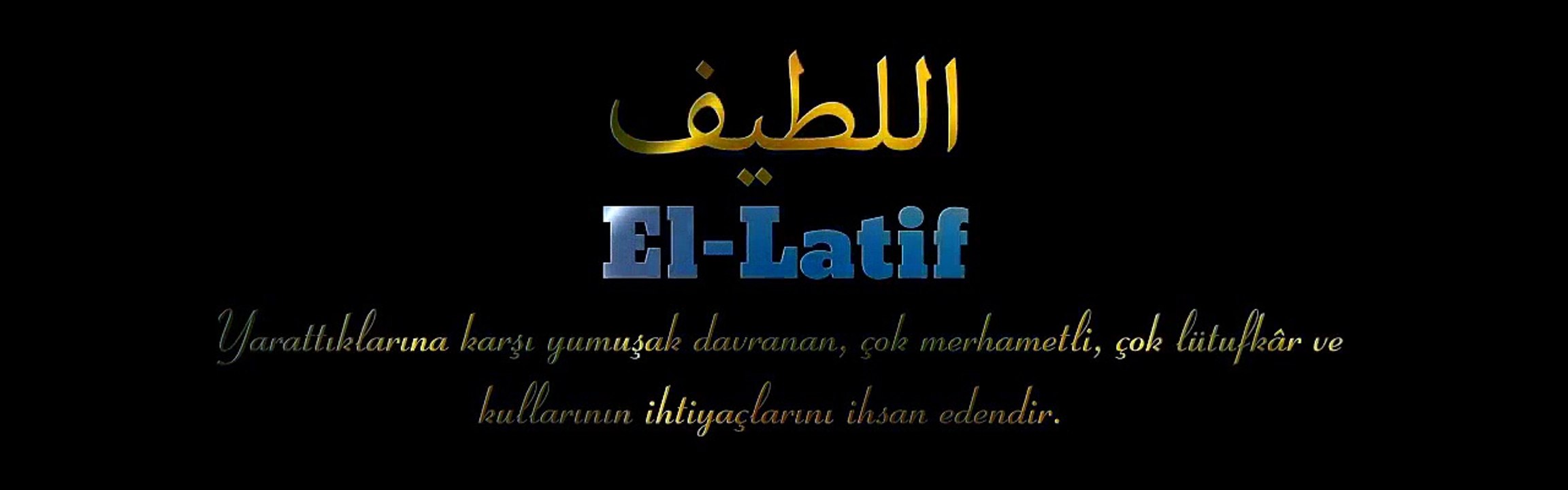 Allah'ın En Güzel İsimleri Esma'ül Hüsna