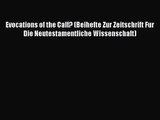 Read Evocations of the Calf? (Beihefte Zur Zeitschrift Fur Die Neutestamentliche Wissenschaft)