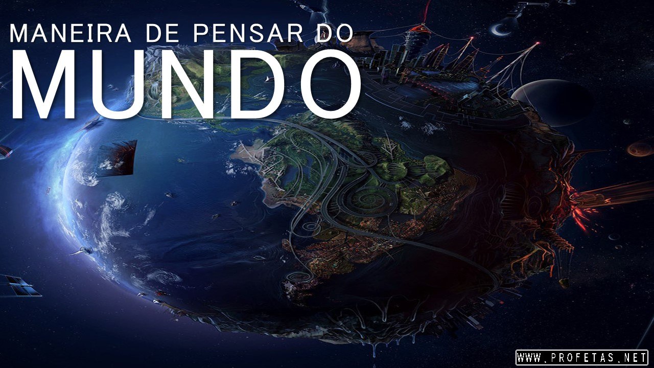 Pastor Lipão - 4206 - Maneira de pensar do mundo