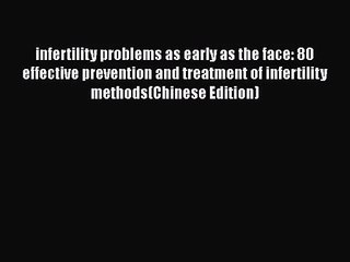 Скачать видео: Read infertility problems as early as the face: 80 effective prevention and treatment of infertility