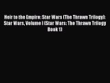 Read Heir to the Empire: Star Wars (The Thrawn Trilogy): Star Wars Volume I (Star Wars: The