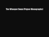 The Whooper Swan (Poyser Monographs) [Download] Full Ebook