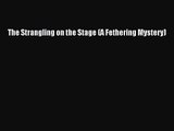 The Strangling on the Stage (A Fethering Mystery) [PDF] Online