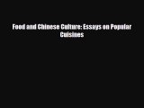 PDF Download Food and Chinese Culture: Essays on Popular Cuisines Download Online