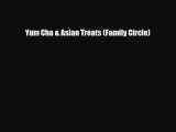 PDF Download Yum Cha & Asian Treats (Family Circle) Read Full Ebook