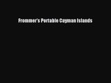 [PDF Download] Frommer's Portable Cayman Islands [Download] Online
