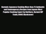 PDF Download Harumis Japanese Cooking More than 75 Authentic and Contemporary Recipes from