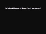 PDF Download Let's Eat Chinese at Home (Let's eat series) PDF Full Ebook