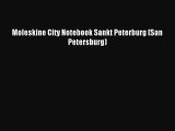 [PDF Download] Moleskine City Notebook Sankt Peterburg (San Petersburg) [Download] Full Ebook