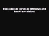 PDF Download Chinese cooking ingredients ceremony ( scroll down )(Chinese Edition) Download