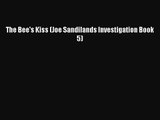 The Bee's Kiss (Joe Sandilands Investigation Book 5) [Read] Full Ebook