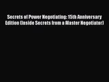 Secrets of Power Negotiating: 15th Anniversary Edition (Inside Secrets from a Master Negotiator)