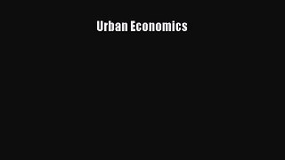 [PDF Download] Urban Economics [Download] Full Ebook