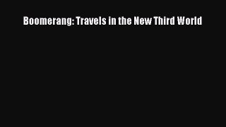 [PDF Download] Boomerang: Travels in the New Third World [Read] Online
