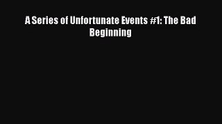 [PDF Download] A Series of Unfortunate Events #1: The Bad Beginning [PDF] Full Ebook