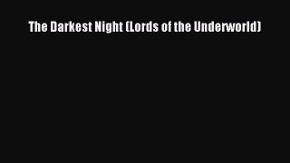 [PDF Download] The Darkest Night (Lords of the Underworld) [Read] Online
