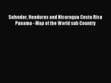 [PDF Download] Salvador Honduras and Nicaragua Costa Rica Panama - Map of the World sub Country