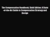 [PDF Download] The Compensation Handbook Sixth Edition: A State-of-the-Art Guide to Compensation