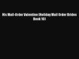 His Mail-Order Valentine (Holiday Mail Order Brides Book 10) [Read] Online