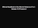 [PDF Download] Official Handbook of the Marvel Universe A To Z - Volume 10 (Premiere) [Download]