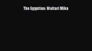 [PDF Download] The Egyptian: Waltari Mika [PDF] Online