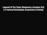 Legends Of The Twins (Dungeons & Dragons d20 3.5 Fantasy Roleplaying Dragonlance Setting) [PDF]