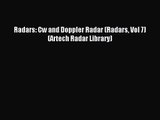 [PDF Download] Radars: Cw and Doppler Radar (Radars Vol 7) (Artech Radar Library) [PDF] Online