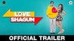 31% Love Shagun (Theatrical Trailer)