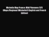 Michelin Map France: Midi Pyrenees 525 (Maps/Regional (Michelin)) (English and French Edition)