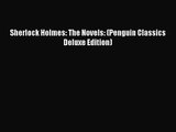 [PDF Download] Sherlock Holmes: The Novels: (Penguin Classics Deluxe Edition) [Download] Online