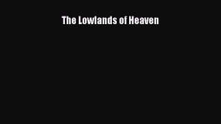 The Lowlands of Heaven [PDF] Online
