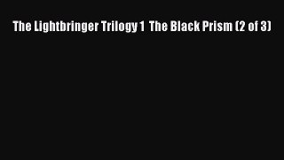 [PDF Download] The Lightbringer Trilogy 1  The Black Prism (2 of 3) [Download] Online