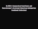 PDF Download De Witt's Connecticut Cook Book and Housekeeper's Assistant (American Antiquarian