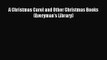 [PDF Download] A Christmas Carol and Other Christmas Books (Everyman's Library) [PDF] Full