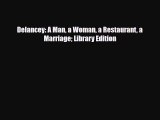 PDF Download Delancey: A Man a Woman a Restaurant a Marriage Library Edition Read Full Ebook