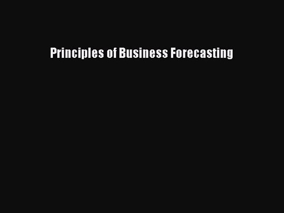 [PDF Download] Principles of Business Forecasting [PDF] Online