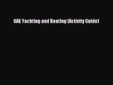 [PDF Download] UAE Yachting and Boating (Activity Guide) [Read] Online